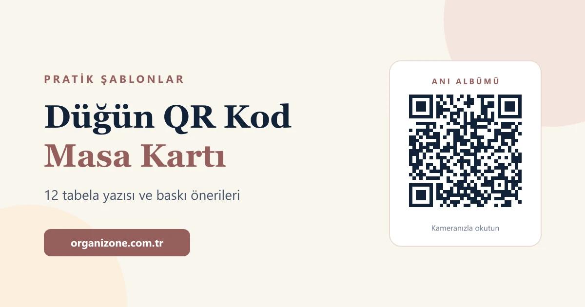 Düğün QR Kod Masa Kartı: 12 Tabela Yazısı, Yerleşim ve Baskı Önerileri